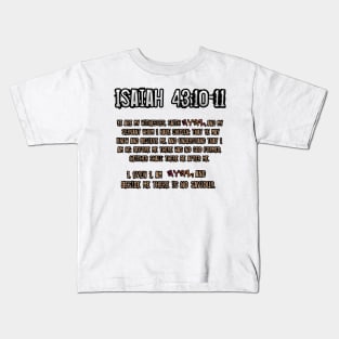 Isaiah 43:10-11 Kids T-Shirt